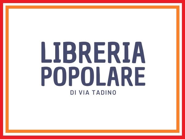Tentata effrazione alla Libreria Popolare di Via Tadino - News Librerie Indipendenti Milano